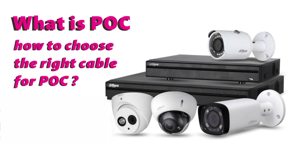 ¿Qué es POC y cómo elegir el cable adecuado para POC?